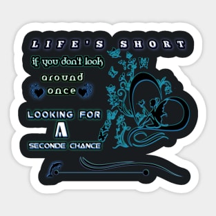 life's short Sticker